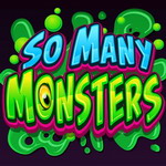 So Many Monsters