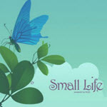 Small Life