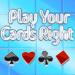 Play Your Cards Right