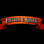 Pistols & Roses