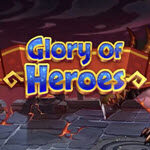 Glory of Heroes