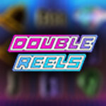 Double Reels