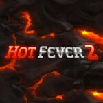 Hot Fever 2