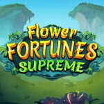 Flower Fortunes Supreme