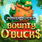Powerbucks Bounty O'Bucks