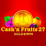 Cash'n Fruits 27 Hold And Win