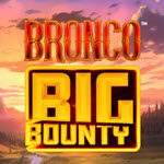 Bronco Big Bounty