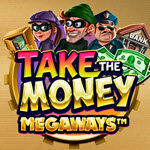 Take the Money Megaways