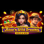 Rose'n Wild Dreams Hold & Win