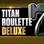 Titan Roulette Deluxe