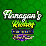 Flanagan's Riches Multiplier Retro Roller