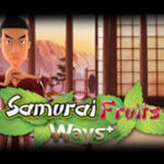 Samurai Fruits Ways