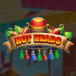 Hot Heads