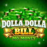Dolla Dolla Bill: Mo’ Money
