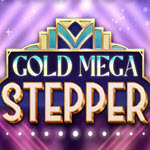 Gold Mega Stepper