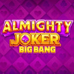 Almighty Joker: Big Bang