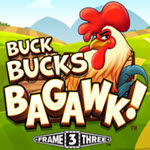 Buck Bucks Bagawk