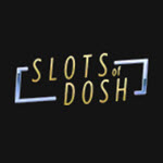 Slots of Dosh Casino