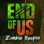 End of Us – Zombie Respin