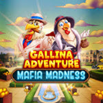 Gallina Adventure - Mafia Madness