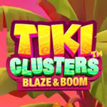 Tiki Clusters Blaze & Boom