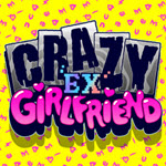 Crazy Ex-Girlfriend