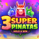 3 Super Pinatas