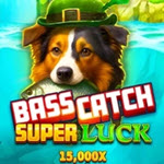 Bass Catch Super Luck