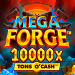 Mega Forge Tons O'Cash