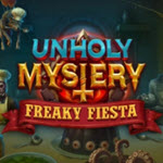 Unholy Mystery: Freaky Fiesta